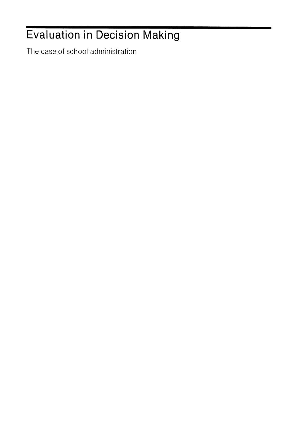 Evaluation in Decision Making: The case of school administration by Naftaly S. Glasman David Nevo (auth.)