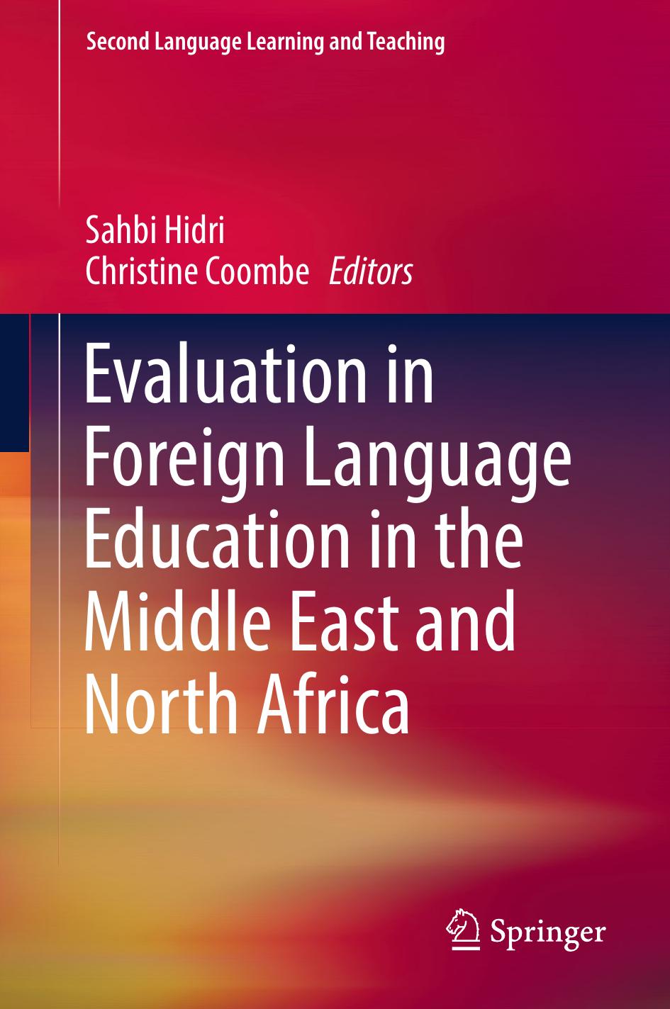Evaluation in Foreign Language Education in the Middle East and North Africa by Sahbi Hidri Christine Coombe (eds.)