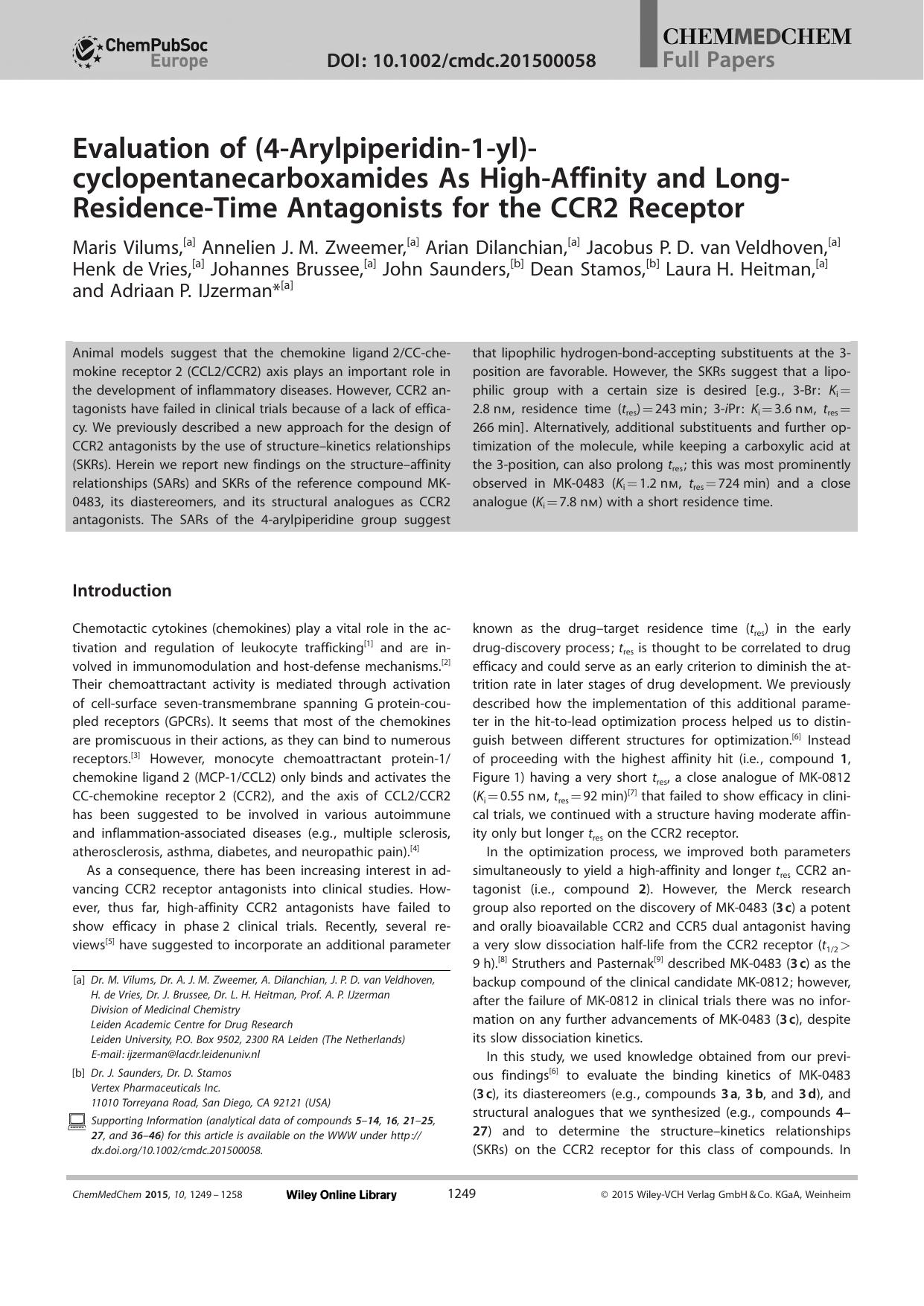 Evaluation of (4Arylpiperidin1yl)cyclopentanecarboxamides As HighAffinity and LongResidenceTime Antagonists for the CCR2 Receptor by Unknown