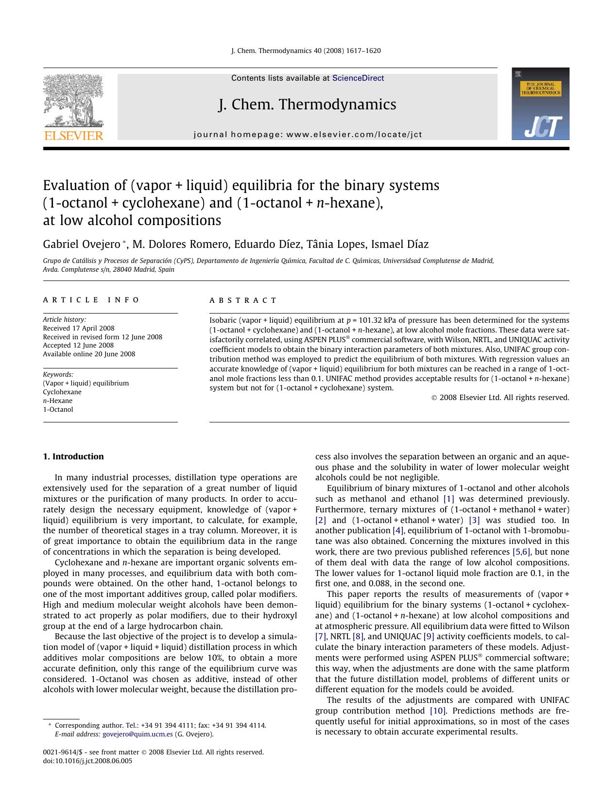 Evaluation of (vapor+liquid) equilibria for the binary systems (1-octanol+cyclohexane) and (1-octanol+n-hexane), at low alcohol compositions by Gabriel Ovejero; M. Dolores Romero; Eduardo Dı́ez; Tânia Lopes; Ismael Dı́az