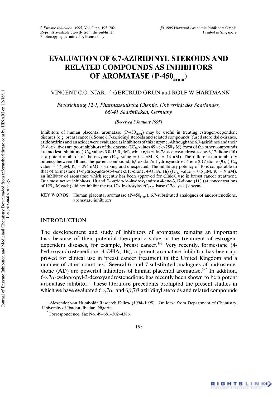 Evaluation of 6,7-Aziridinyl Steroids and Related Compounds as Inhibitors of Aromatase (P-450arom) by Vincent C.O. Njar Gertrud Grun & Rolf W. Hartmann
