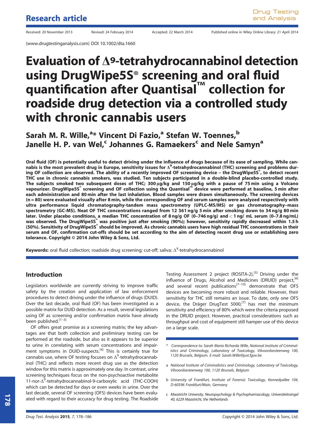 Evaluation of 9-tetrahydrocannabinol detection using DrugWipe5SÂ® screening and oral fluid quantification after Quantisal collection for roadside drug detection via a controlled st by unknow