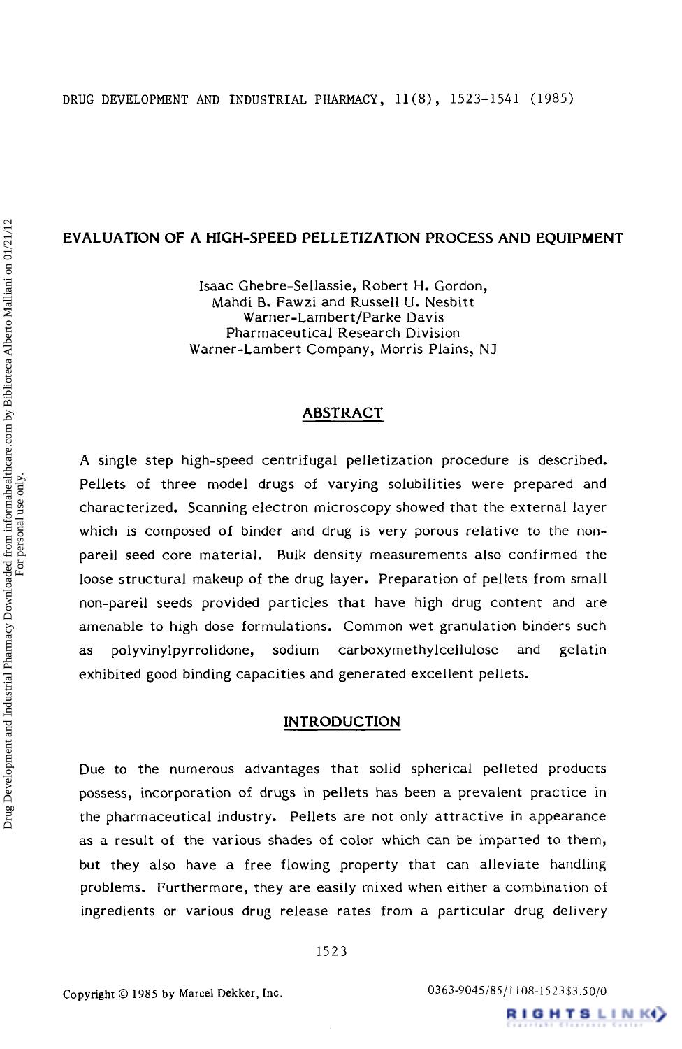 Evaluation of A High-Speed Pelletization Process and Equipment by Isaac Ghebre-Sellassie Robert H. Gordon Mahdi B. Fawzi & Russell U. Nesbitt