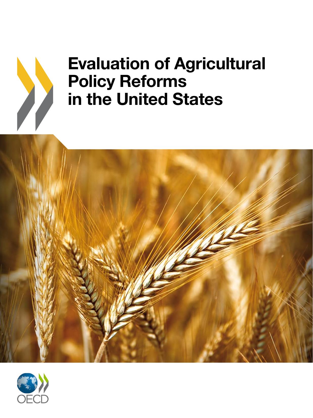 Evaluation of Agricultural Policy Reforms in the United States by OECD