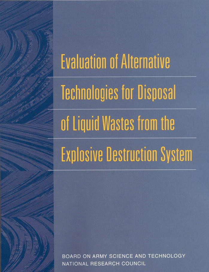 Evaluation of Alternative Technologies for Disposal of Liquid Wastes from the Explosive Destruction System by unknow