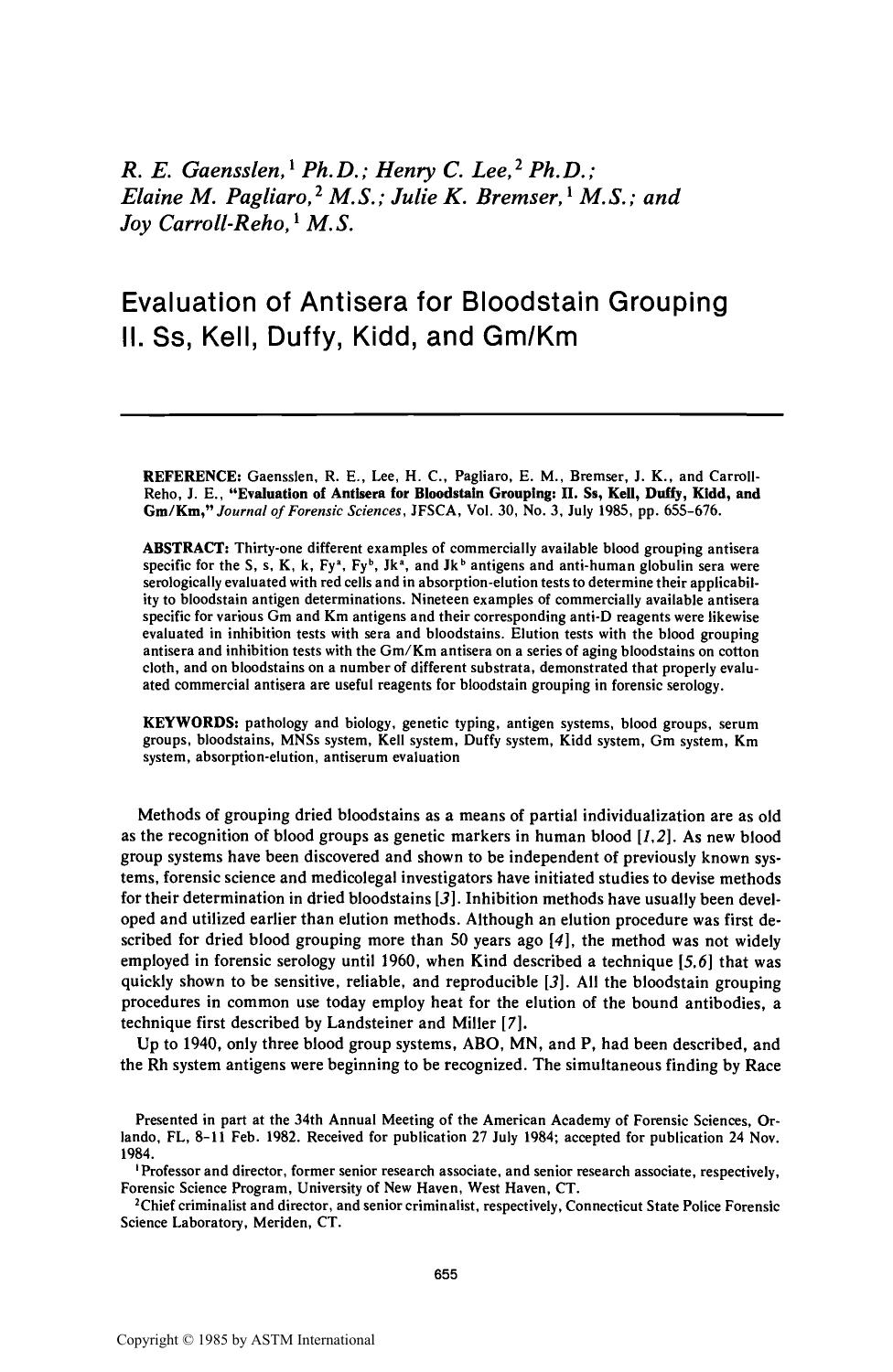 Evaluation of Antisera for Bloodstain Grouping: II. Ss, Kell, Duffy, Kidd, and GmKm by Gaensslen RE Lee HC Pagliaro EM Bremser JK Carroll-Reho JE