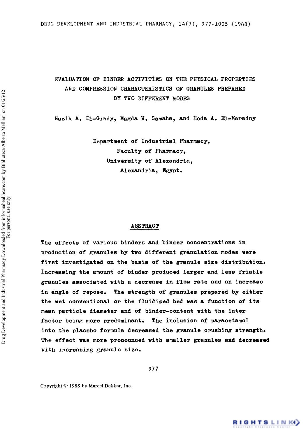 Evaluation of Binder Activities on the Physical Properties and Compression Characteristics of Granules Prepared by Two Different Modes by Nazik A. El-gindy Magda H. Samaha & Hoda A. El-maradny