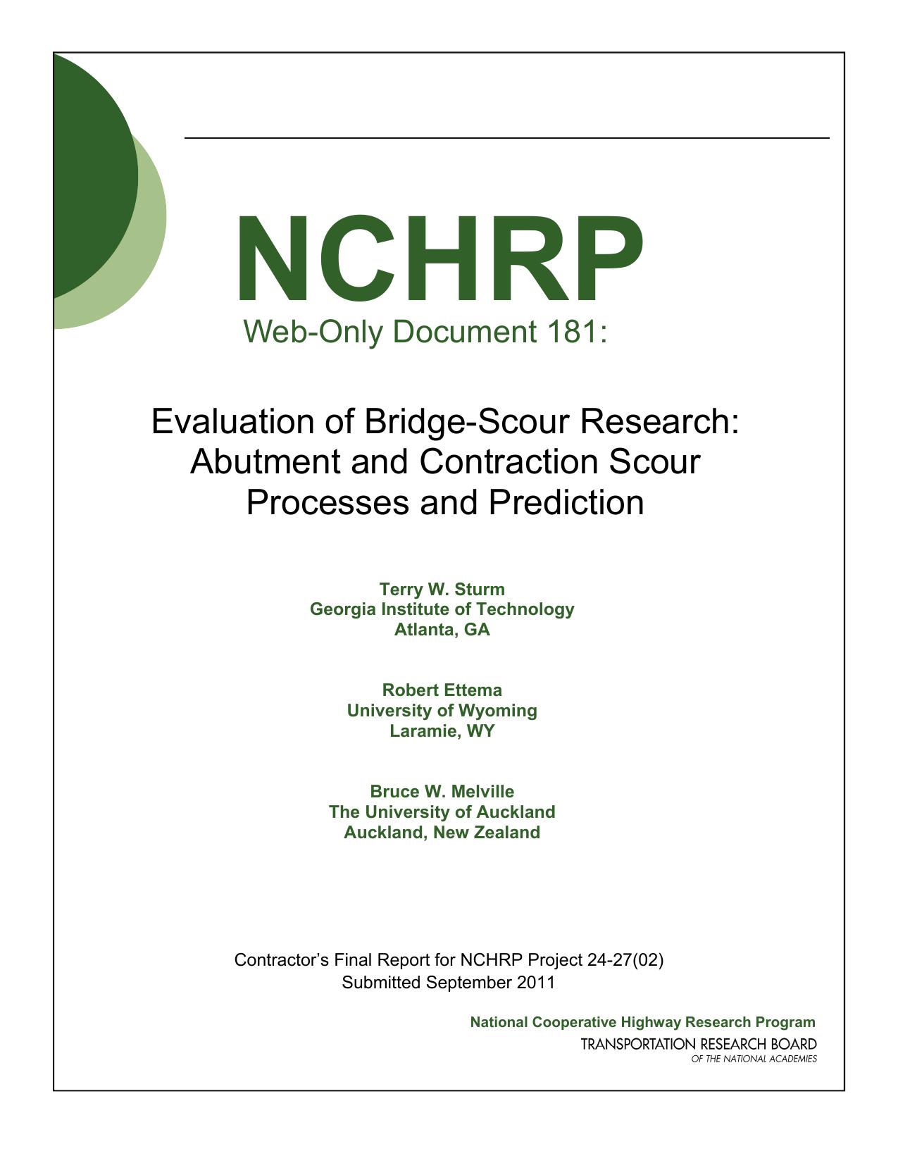 Evaluation of Bridge-Scour Research: Abutment and Contraction Scour Processes and Prediction by Sturm T.W. and Melville B.W. and Ettema R. and Program N.C.H.R. and Board T.R