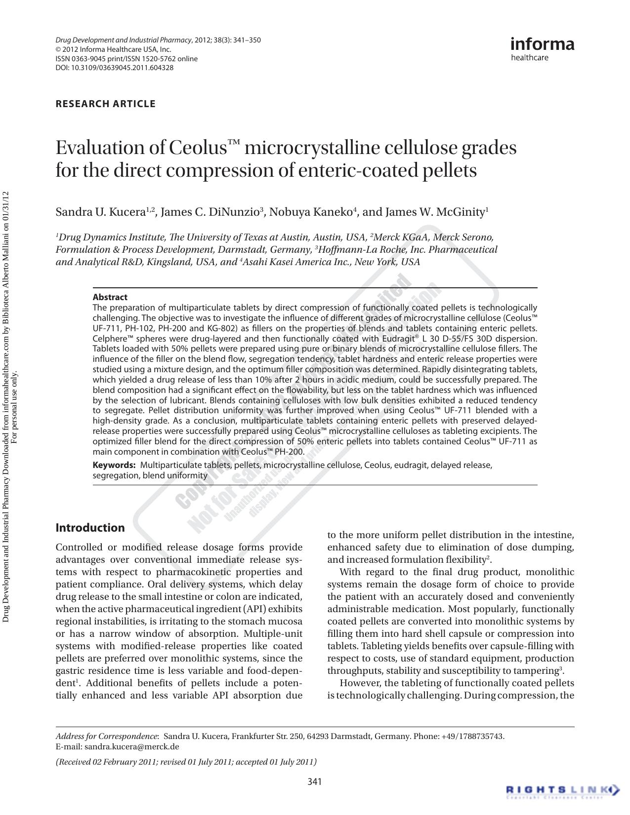 Evaluation of Ceolusâ¢ microcrystalline cellulose grades for the direct compression of enteric-coated pellets by Sandra U. Kucera1 2sandra.kucera@merck.de James C. DiNunzio3 Nobuya Kaneko4 James W. McGinity1