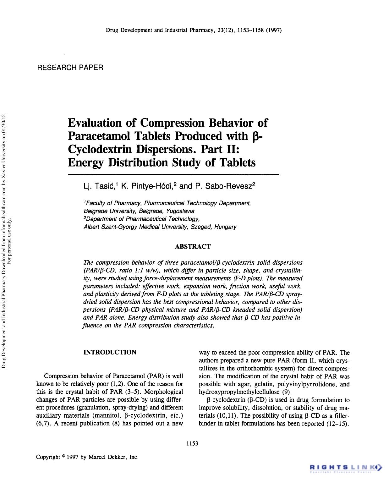 Evaluation of Compression Behavior of Paracetamol Tablets Produced with Î² Cyclodextrin Dispersions. Part II: Energy Distribution Study of Tablets by Lj. Tasić K. Pintye-Hódi & P. Sabo-revesz