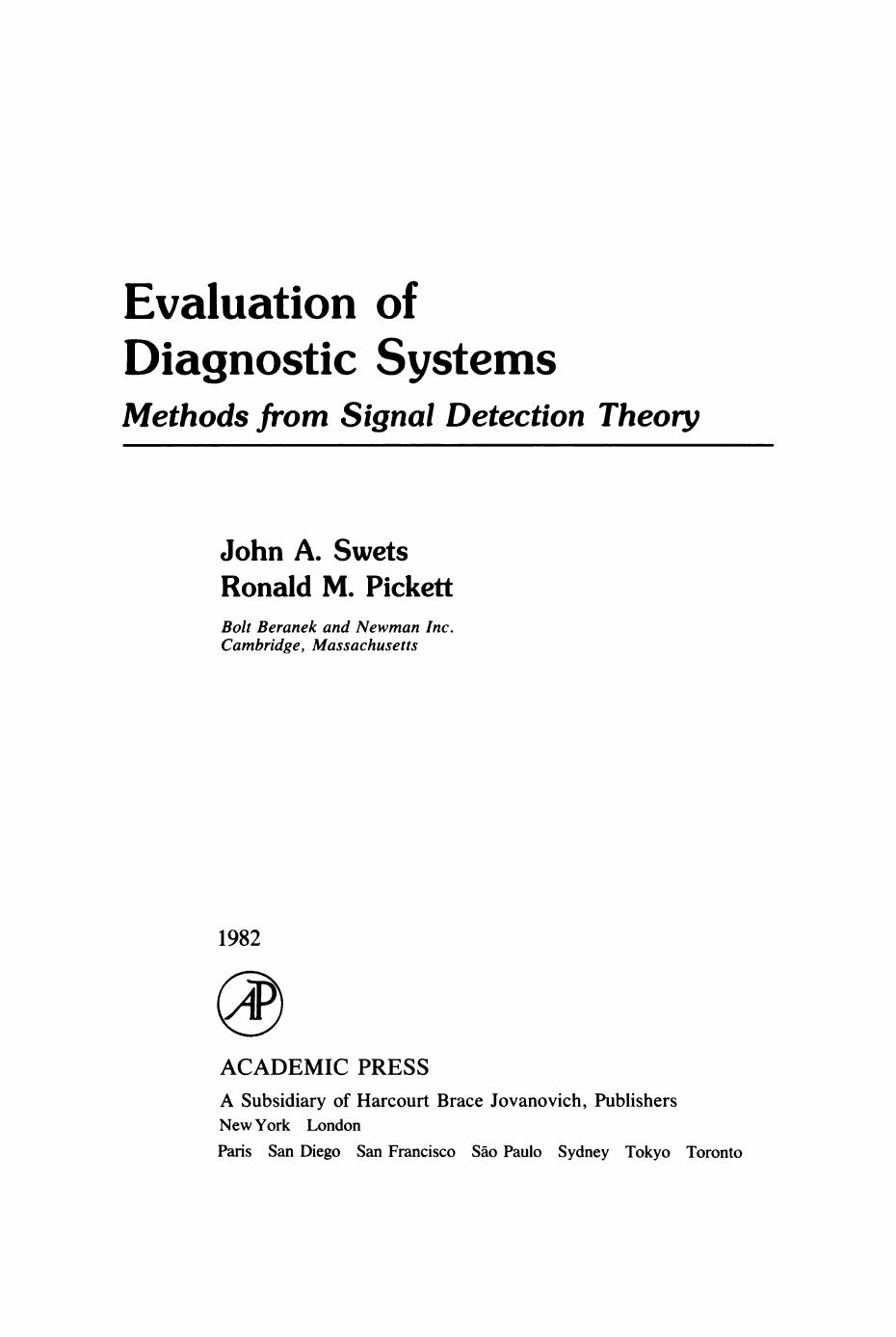 Evaluation of Diagnostic Systems by John Swets (Auth.)