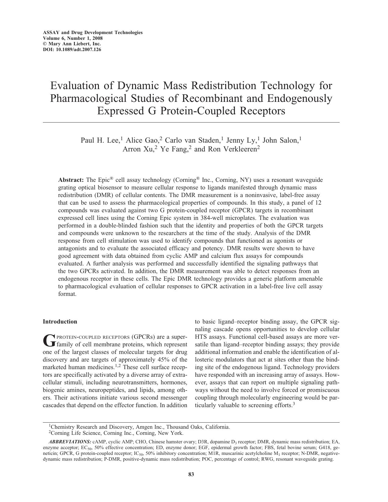 Evaluation of Dynamic Mass Redistribution Technology for Pharmacological Studies of Recombinant and Endogenously Expressed G Protein-Coupled Receptors by Paul H. Lee Alice Gao Carlo van Staden Jenny Ly John Salon Arron Xu Ye Fang Ron Verkleeren