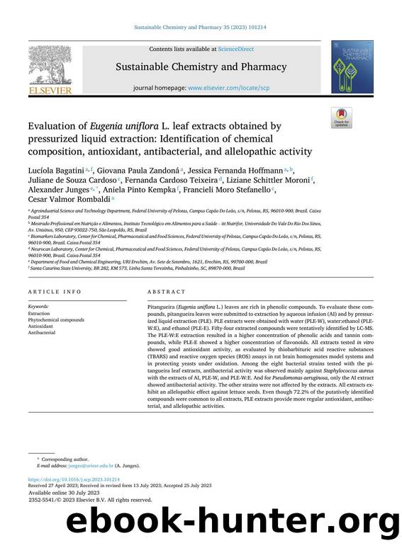 Evaluation of Eugenia uniflora L. leaf extracts obtained by pressurized liquid extraction: Identification of chemical composition, antioxidant, antibacterial, and allelopathic activity by unknow