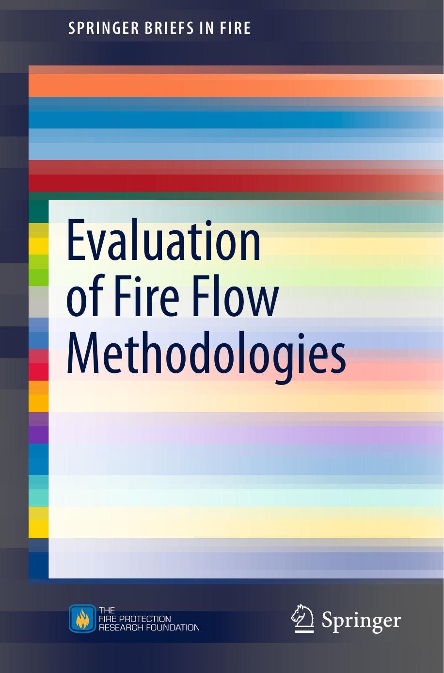 Evaluation of Fire Flow Methodologies (Repost) by Matthew E. Benfer Joseph L. Scheffey