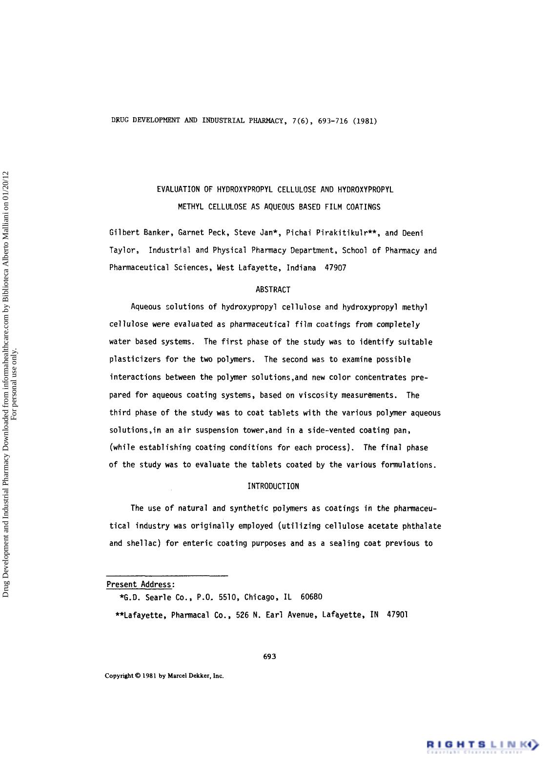 Evaluation of Hydroxypropyl Cellulose and Hydroxypropyl Methyl Cellulose as Aqueous Based Film Coatings by Gilbert Banker Garnet Peck Steve Ja Pichai Pirakitikulr & Deeni Taylor