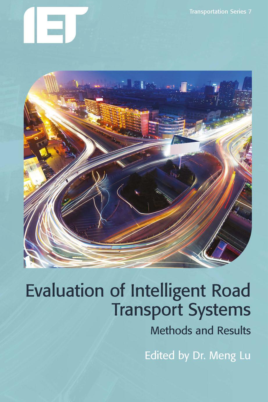 Evaluation of Intelligent Road Transport Systems: Methods and Results by Meng Lu