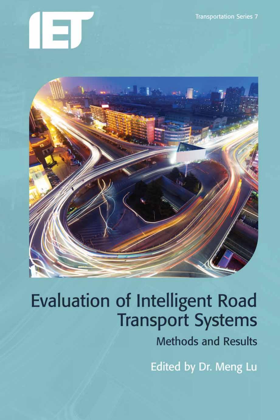 Evaluation of Intelligent Road Transport Systems: Methods and Results by Unknow