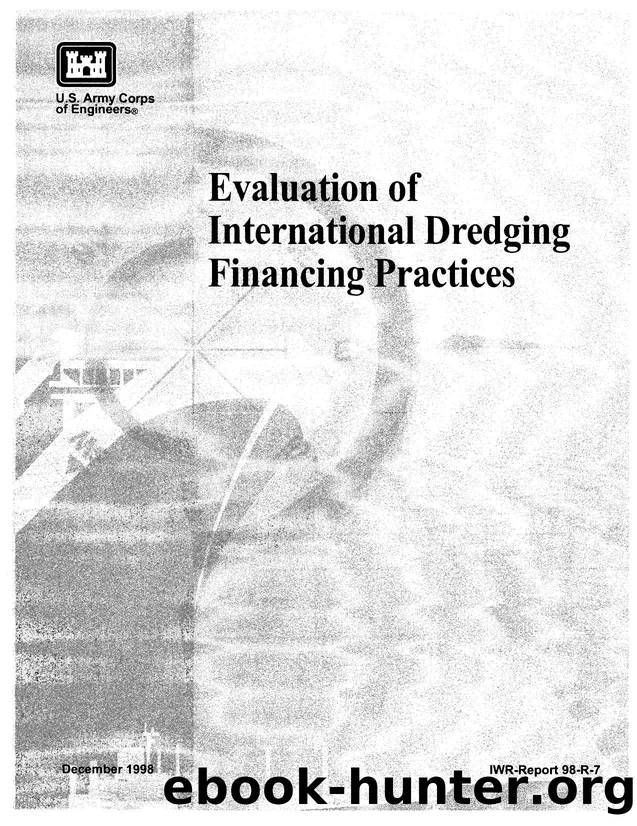Evaluation of International Dredging Financing Procedures by US Army Engineer Institute for Water Resources & Planning and Management Consultants Ltd