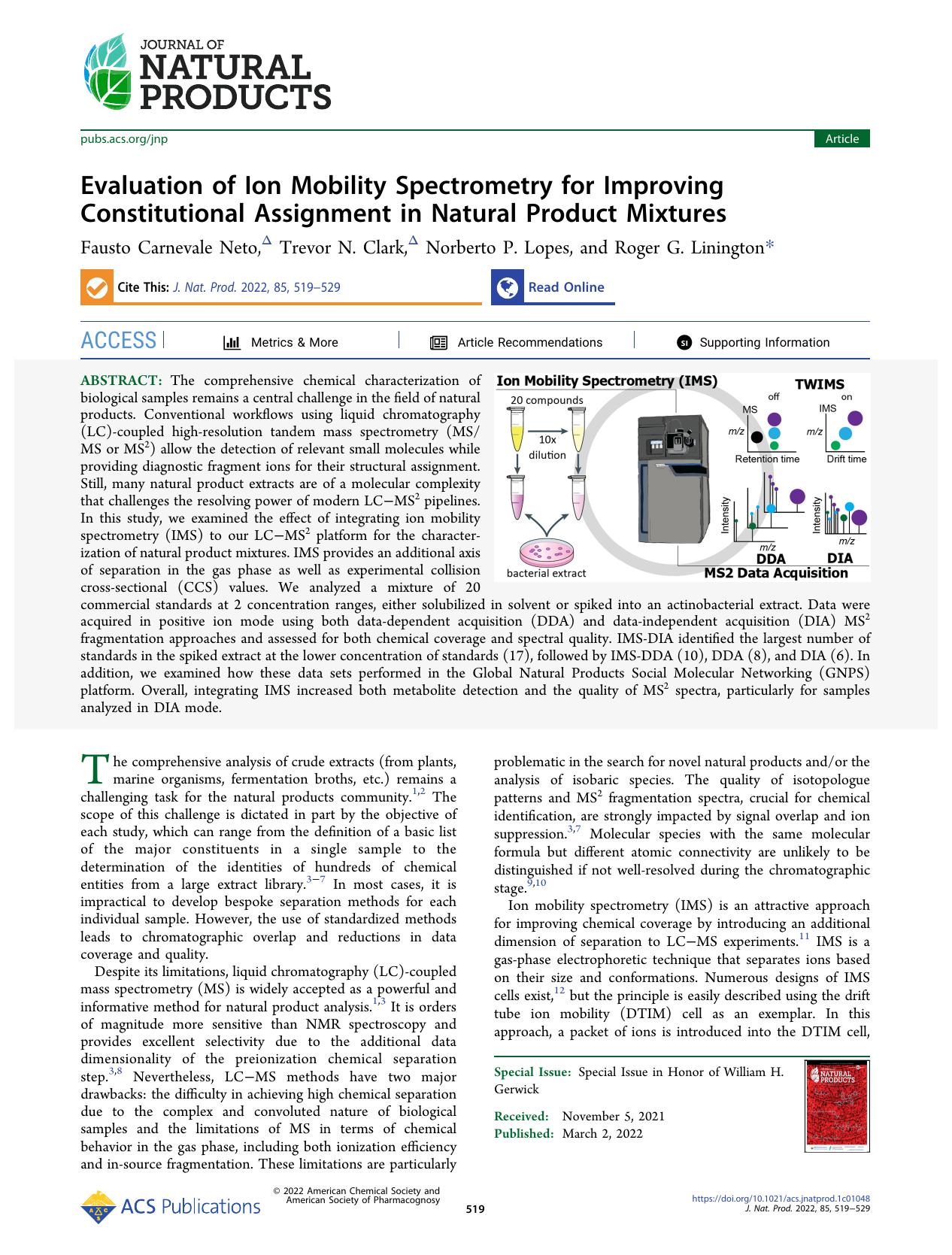 Evaluation of Ion Mobility Spectrometry for Improving Constitutional Assignment in Natural Product Mixtures by Fausto Carnevale Neto Trevor N. Clark Norberto P. Lopes and Roger G. Linington