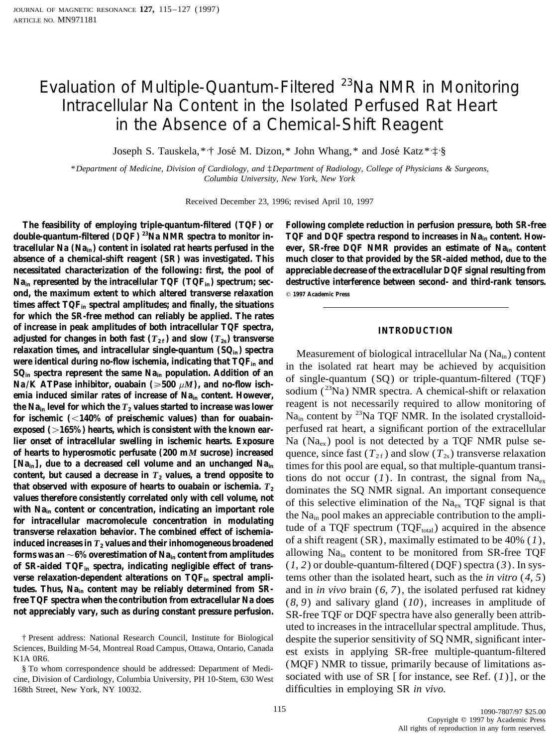 Evaluation of Multiple-Quantum-Filtered 23Na NMR in Monitoring Intracellular Na Content in the Isolated Perfused Rat Heart in the Absence of a Chemical-Shift Reagent by Tauskela J. S. et al