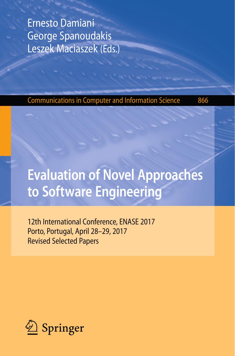 Evaluation of Novel Approaches to Software Engineering by Ernesto Damiani George Spanoudakis Leszek Maciaszek