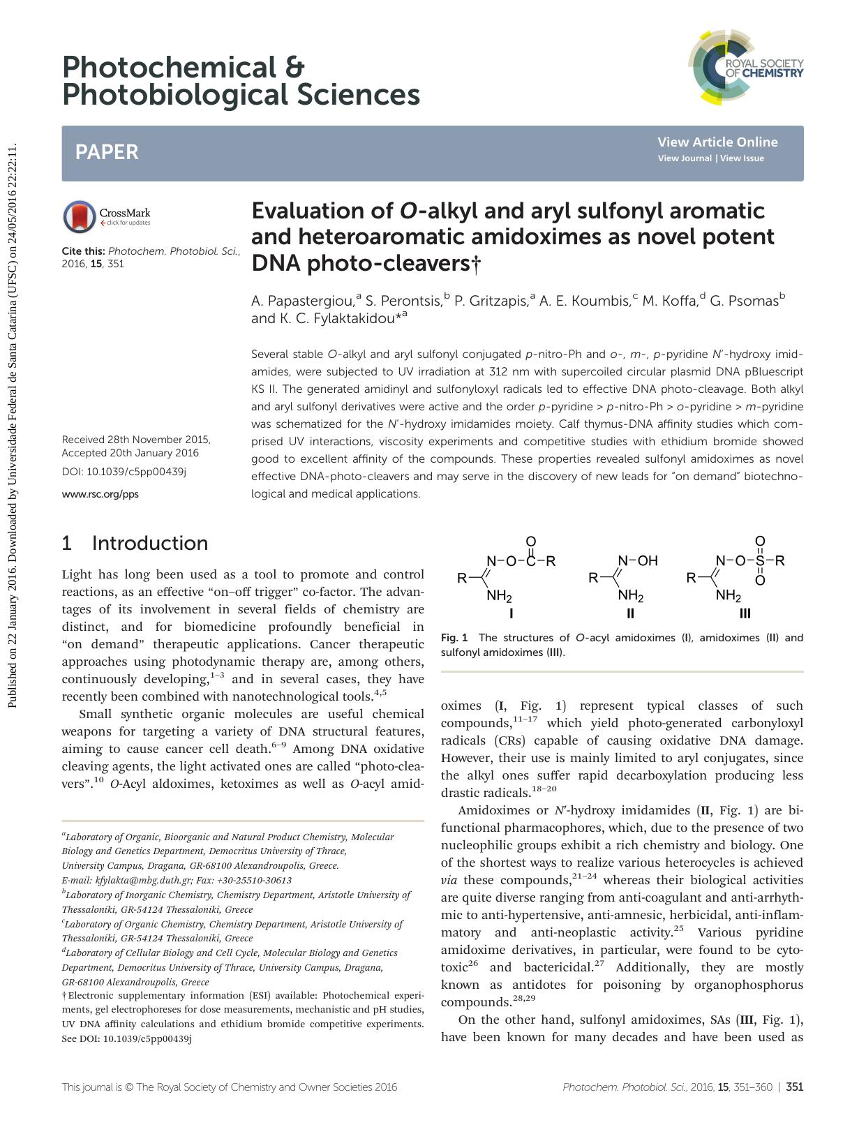Evaluation of O-alkyl and aryl sulfonyl aromatic and heteroaromatic amidoximes as novel potent DNA photo-cleavers by A. Papastergiou S. Perontsis P. Gritzapis A. E. Koumbis M. Koffa G. Psomas K. C. Fylaktakidou