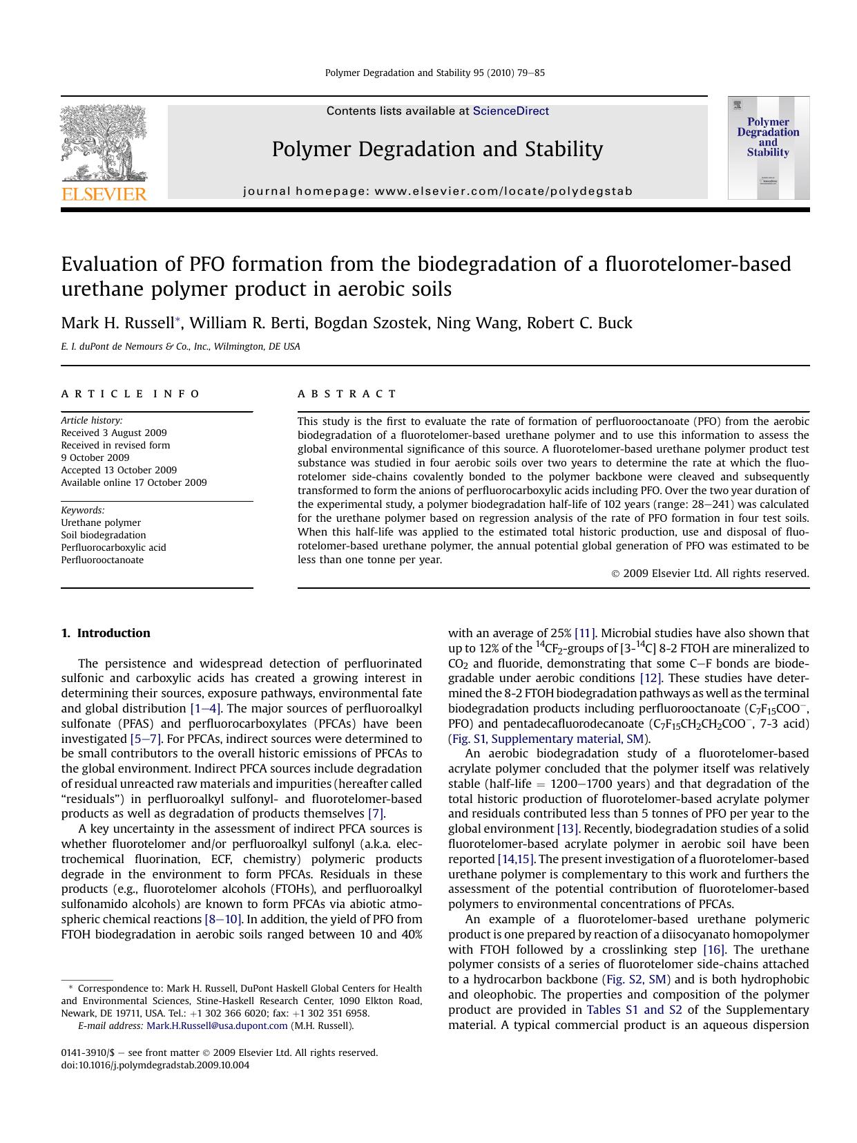 Evaluation of PFO formation from the biodegradation of a fluorotelomer-based urethane polymer product in aerobic soils by Mark H. Russell; William R. Berti; Bogdan Szostek; Ning Wang; Robert C. Buck