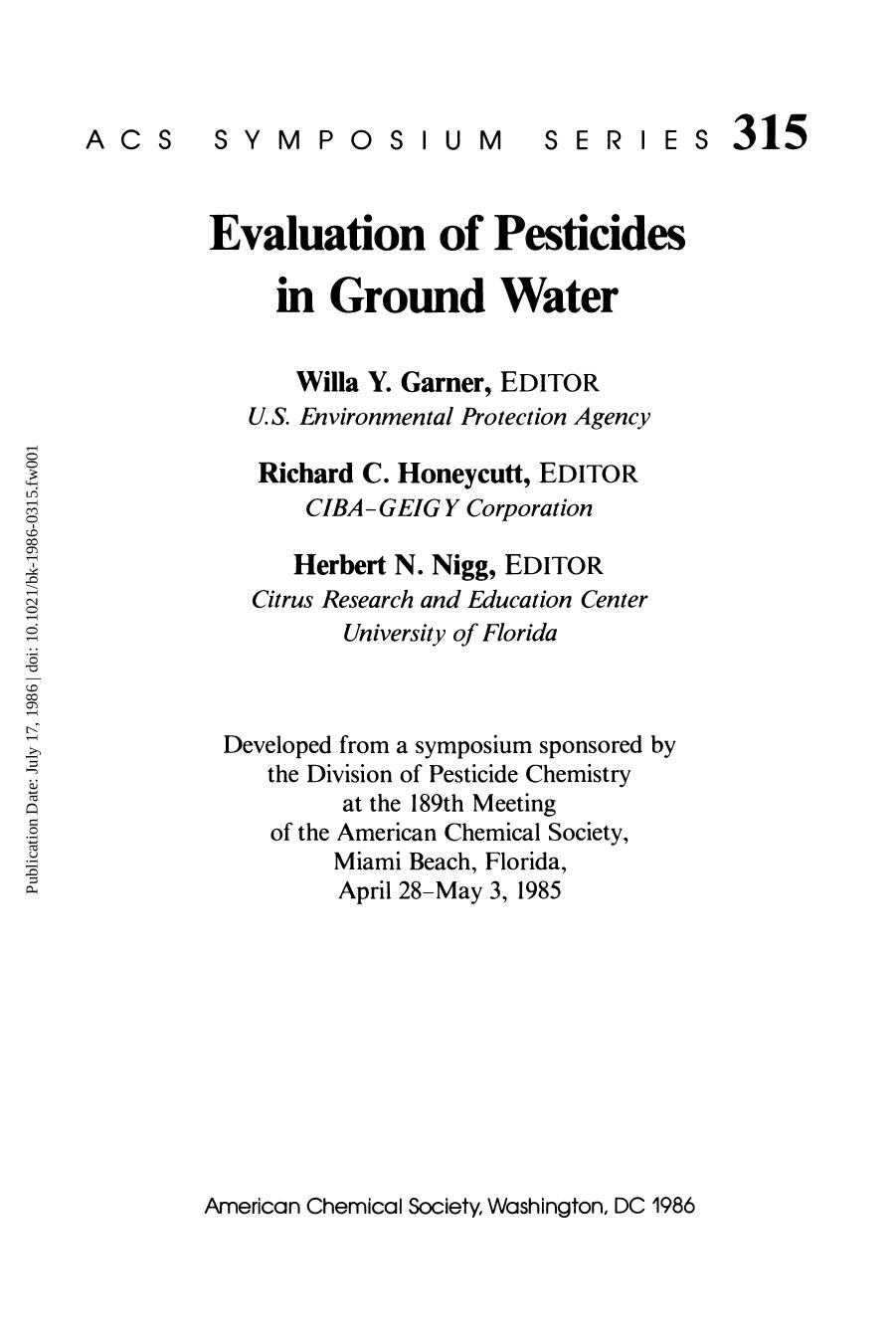 Evaluation of Pesticides in Ground Water by Willa Y. Garner Richard C. Honeycutt and Herbert N. Nigg (Eds.)