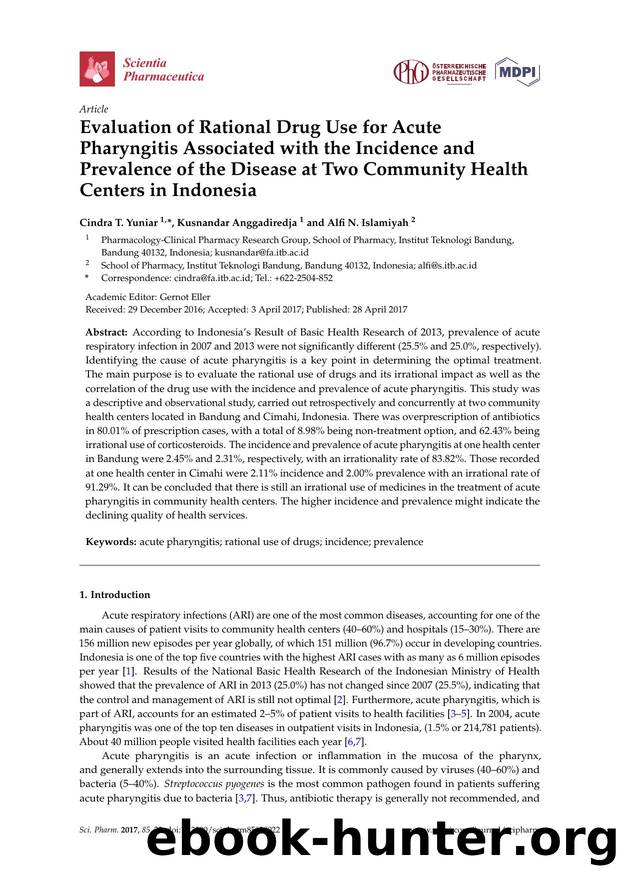Evaluation of Rational Drug Use for Acute Pharyngitis Associated with the Incidence and Prevalence of the Disease at Two Community Health Centers in Indonesia by Cindra T. Yuniar Kusnandar Anggadiredja & Alfi N. Islamiyah