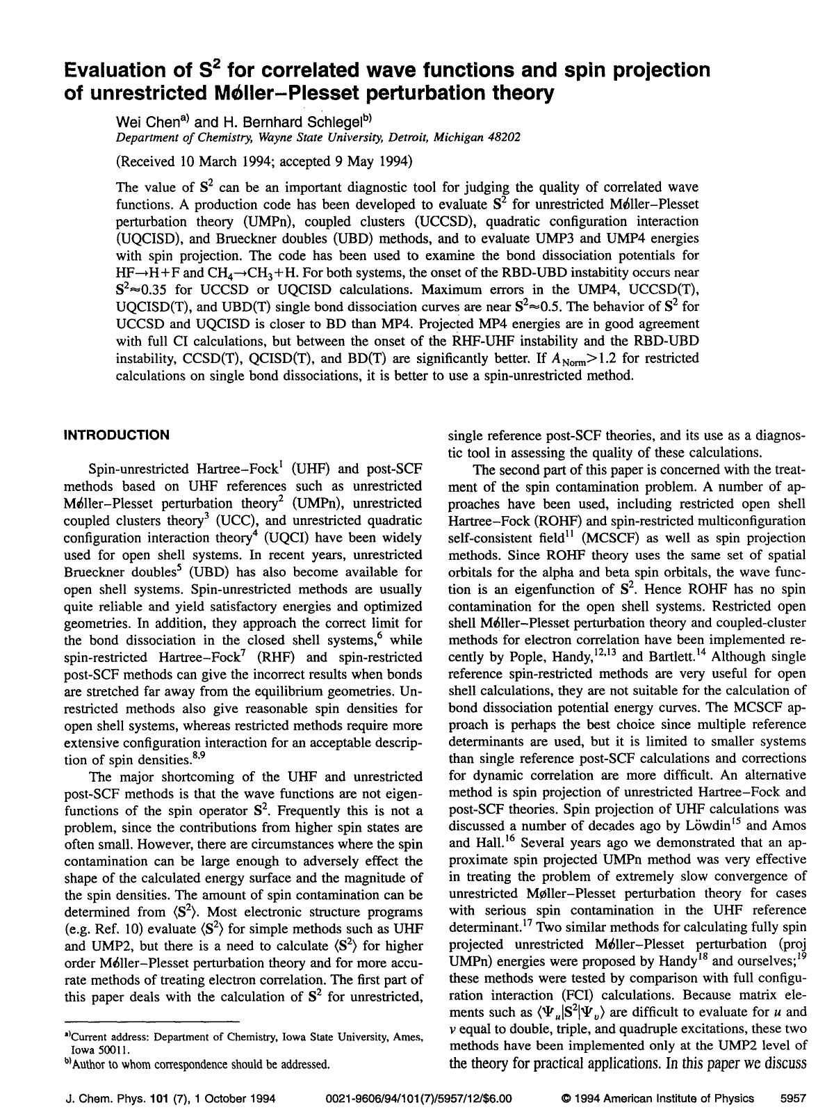 Evaluation of S2 for correlated wave functions and spin projection of unrestricted Mo&slash;ller--Plesset perturbation theory by Wei Chen; H. Bernhard Schlegel