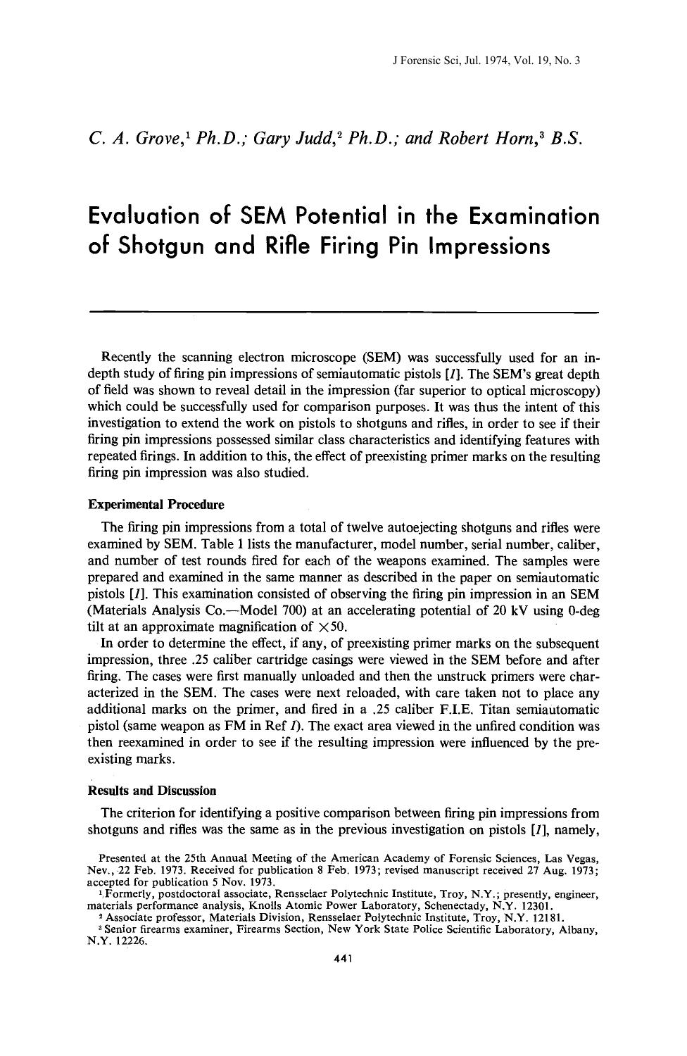Evaluation of SEM Potential in the Examination of Shotgun and Rifle Firing Pin Impressions by Grove CA Judd G Horn R