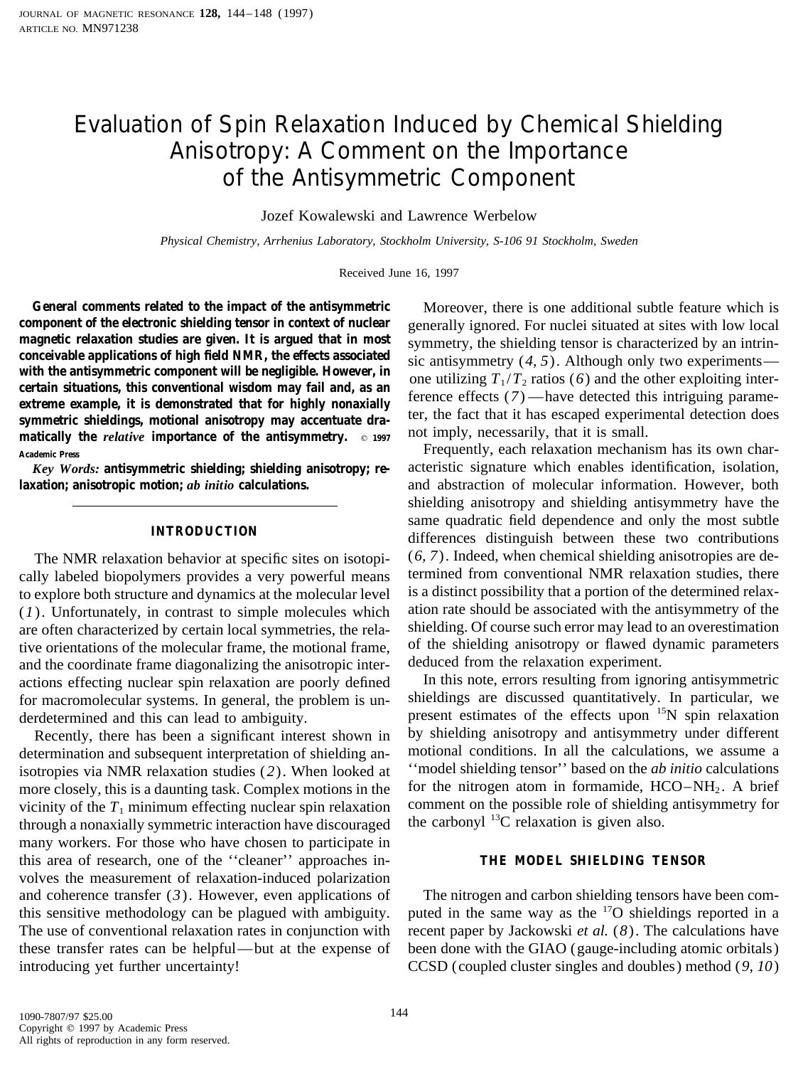 Evaluation of Spin Relaxation Induced by Chemical Shielding Anisotropy: A Comment on the Importance of the Antisymmetric Component by Kowalewski J. et al