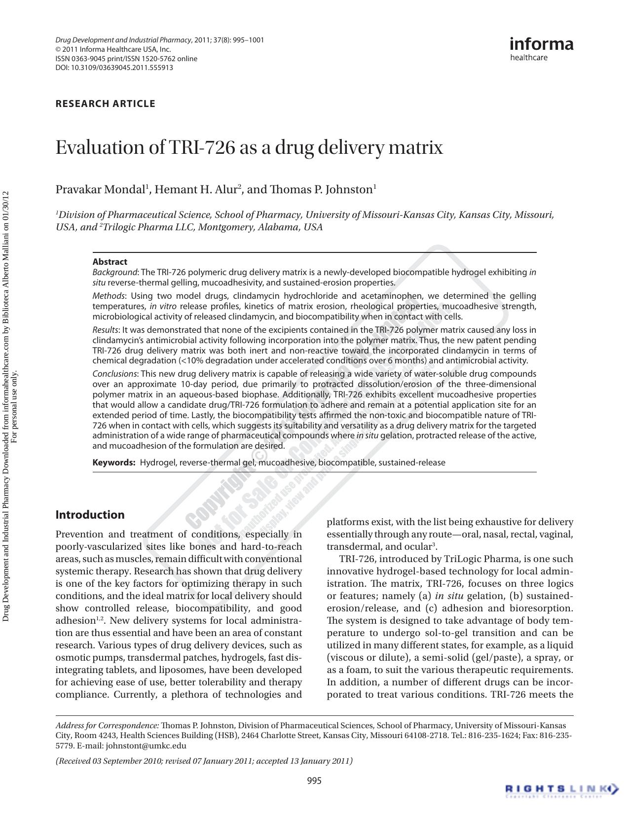 Evaluation of TRI-726 as a drug delivery matrix by Pravakar Mondal1 Hemant H. Alur2 Thomas P. Johnston1johnstont@umkc.edu