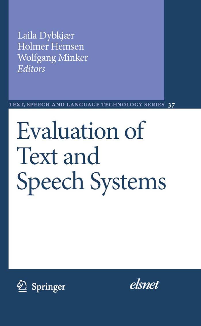 Evaluation of Text and Speech Systems (Text, Speech and Language Technology) by by Laila Dybkjaer (Editor) Holmer Hemsen (Editor) Wolfgang Minker (Editor)