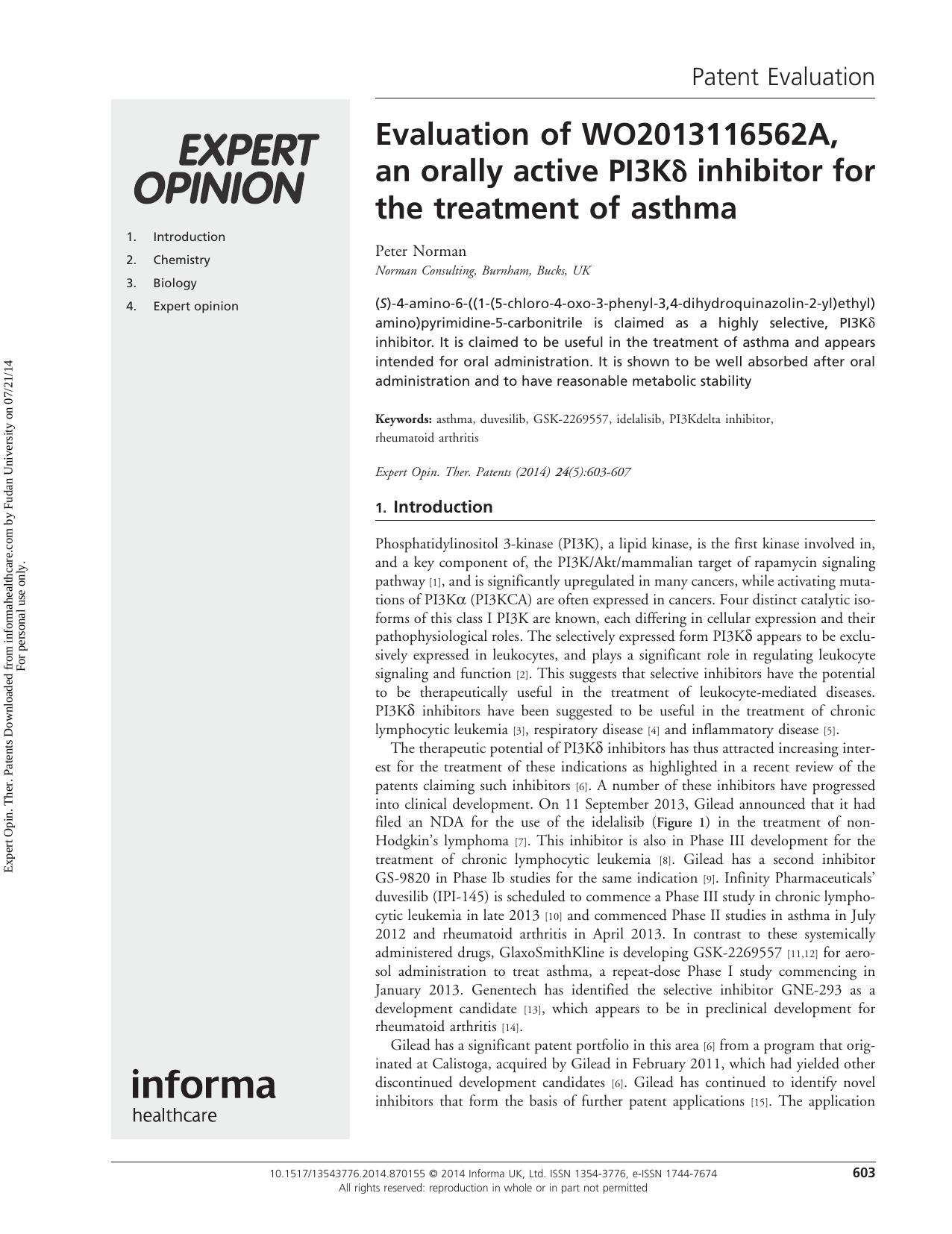 Evaluation of WO2013116562A, an orally active PI3Kδ inhibitor for the treatment of asthma by Peter Norman