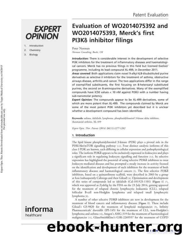 Evaluation of WO2014075392 and WO2014075393, Merckâs first PI3KÎ´ inhibitor filings by Peter Norman