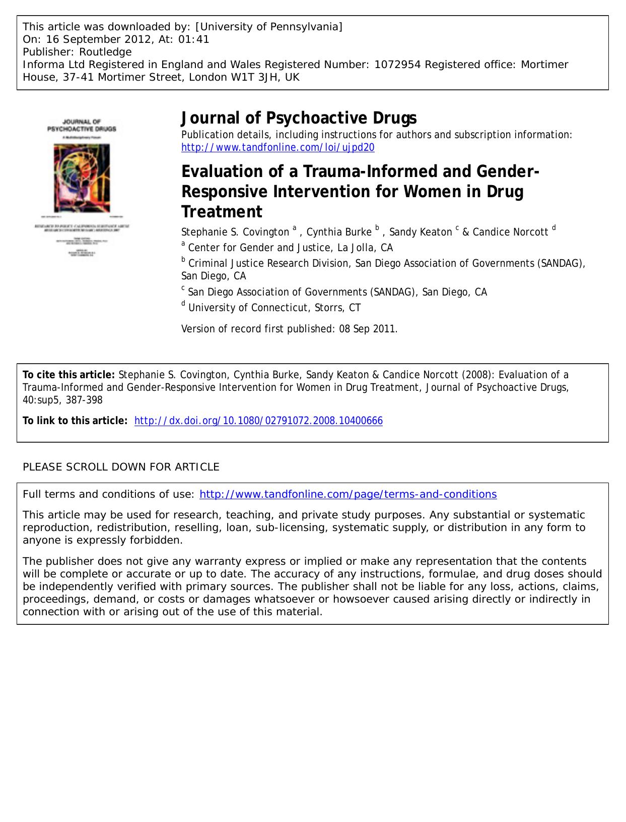 Evaluation of a Trauma-Informed and Gender-Responsive Intervention for Women in Drug Treatment by Stephanie S. Covington a Cynthia Burke b Sandy Keaton c & Candice Norcott d