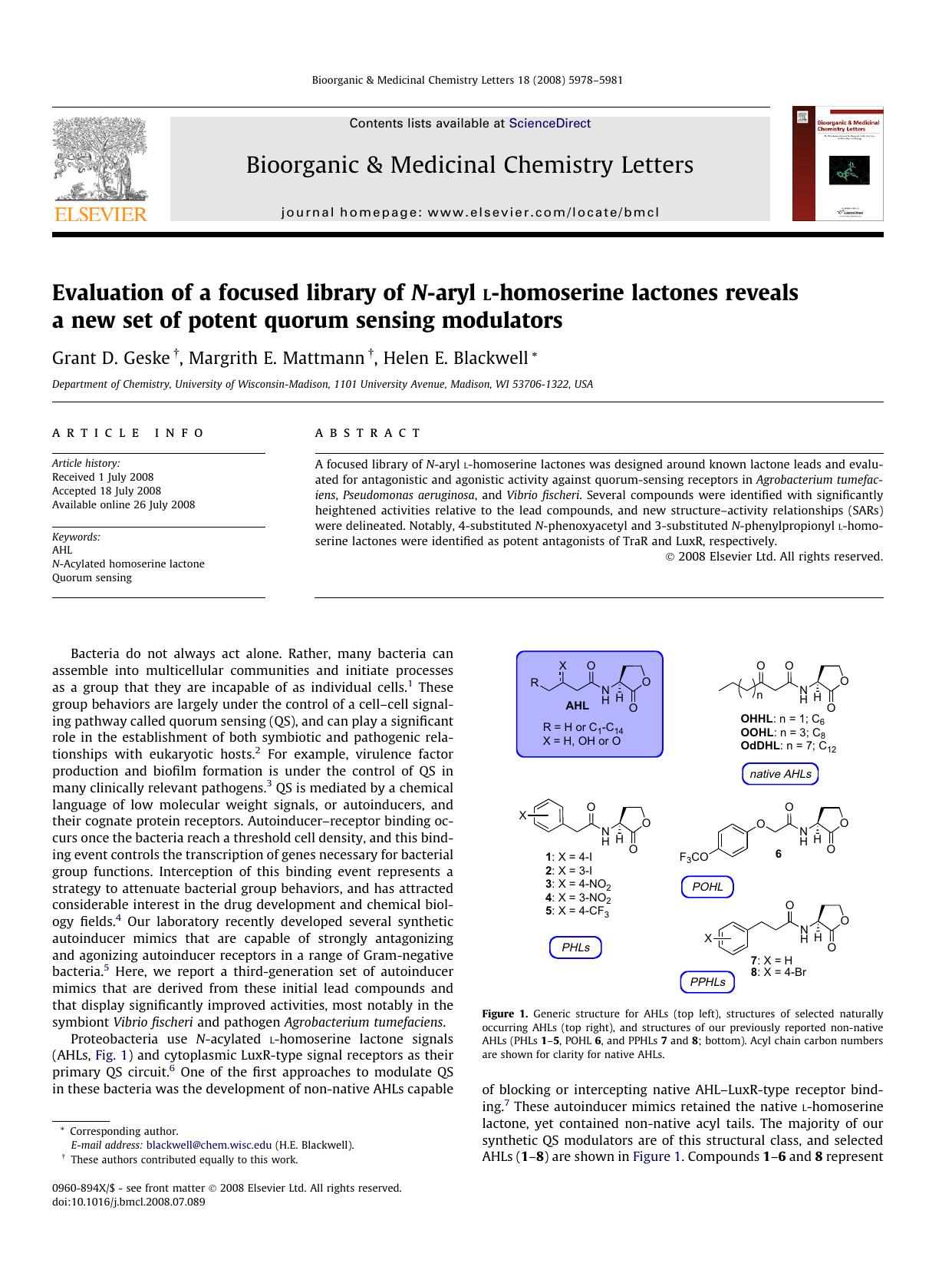 Evaluation of a focused library of N-aryl l-homoserine lactones reveals a new set of potent quorum sensing modulators by Grant D. Geske; Margrith E. Mattmann; Helen E. Blackwell