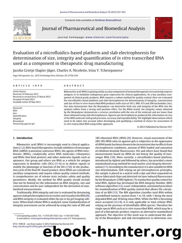Evaluation of a microfluidics-based platform and slab electrophoresis for determination of size, integrity and quantification of in vitro transcribed RNA used as a component in the by Jacoba Grietje Slagter-Jäger