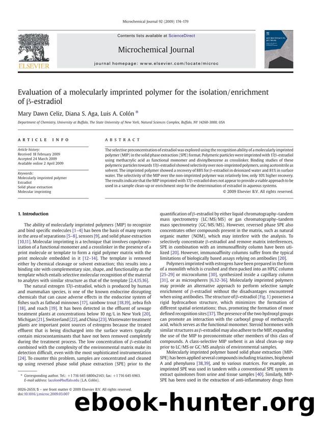 Evaluation of a molecularly imprinted polymer for the isolationenrichment of Î²-estradiol by Mary Dawn Celiz; Diana S. Aga; Luis A. Colón