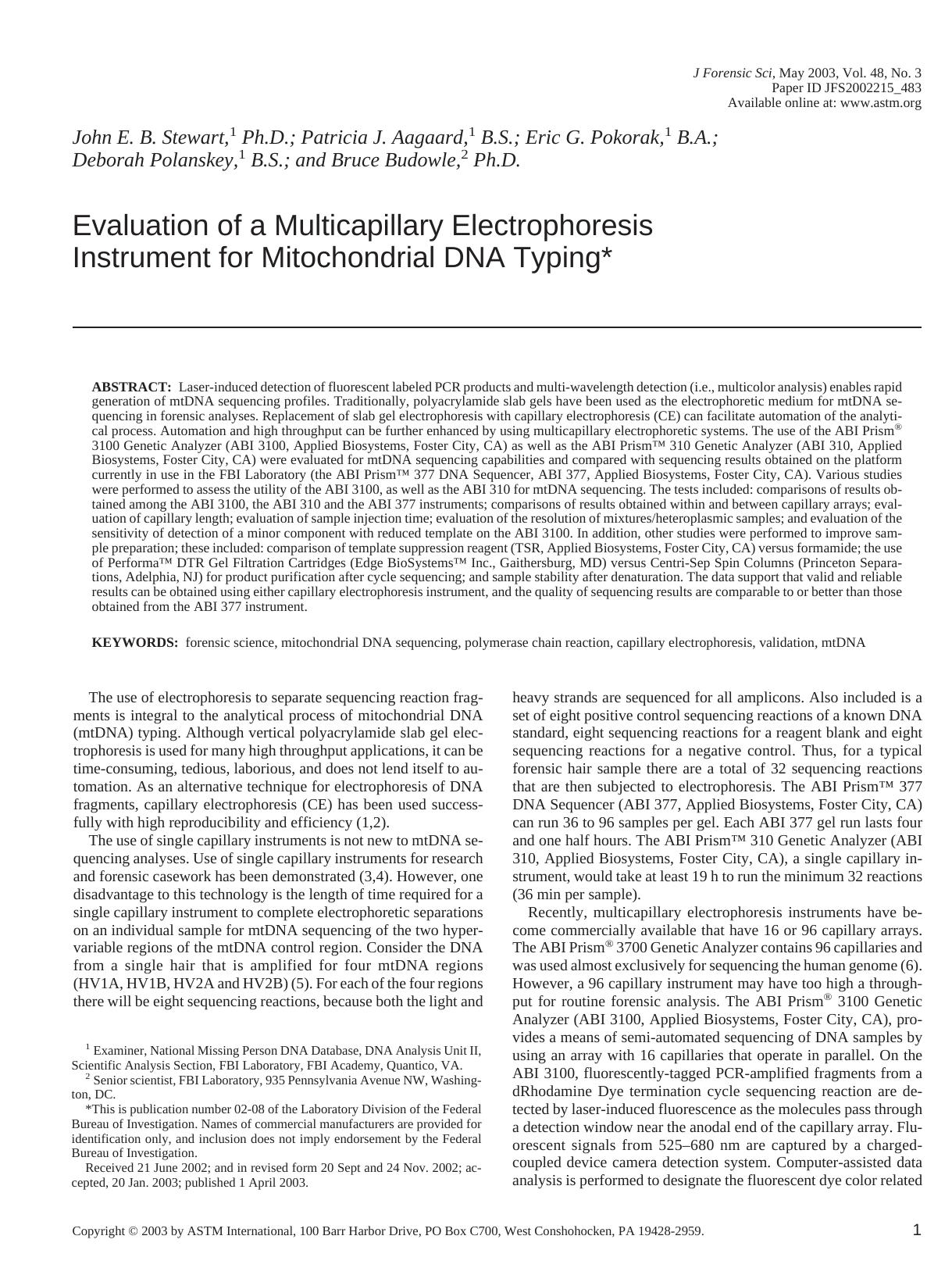 Evaluation of a multicapillary electrophoresis instrument for mitochondrial DNA typing by Stewart JE Aagaard PJ Pokorak EG Polanskey D Budowle B