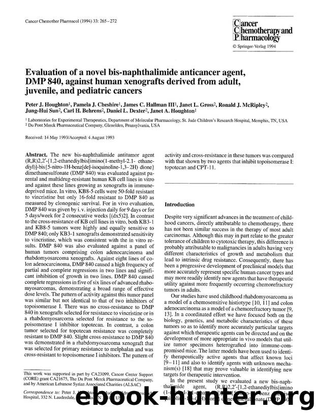 Evaluation of a novel bis-naphthalimide anticancer agent, DMP 840, against human xenografts derived from adult, juvenile, and pediatric cancers by Unknown