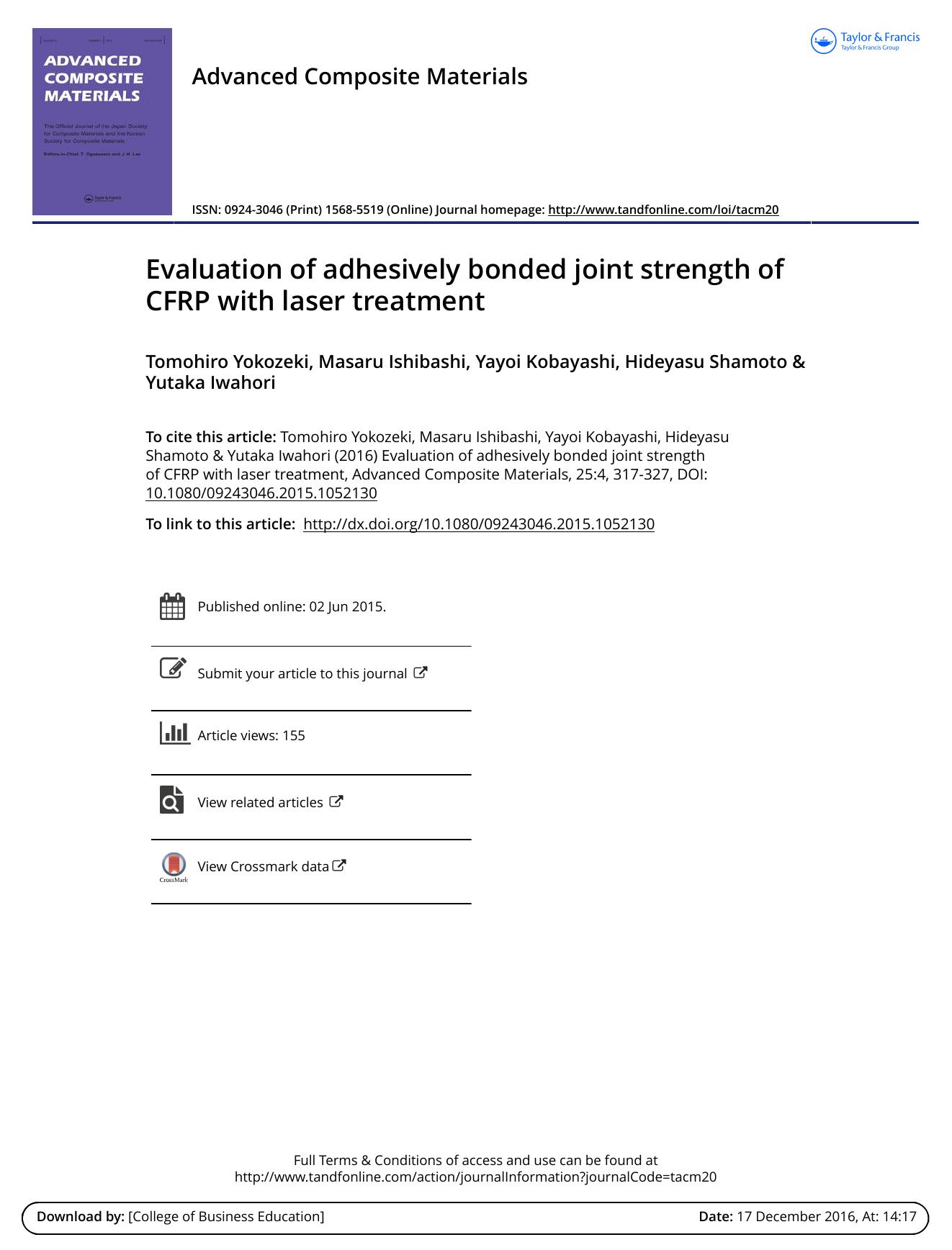 Evaluation of adhesively bonded joint strength of CFRP with laser treatment by Tomohiro Yokozeki & Masaru Ishibashi & Yayoi Kobayashi & Hideyasu Shamoto & Yutaka Iwahori
