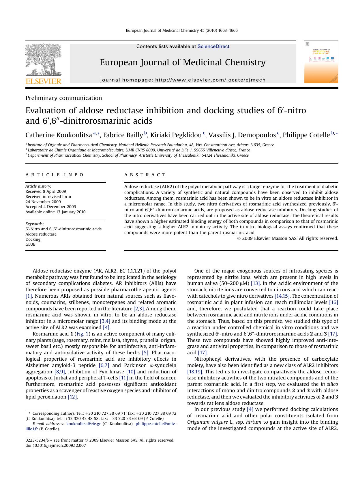 Evaluation of aldose reductase inhibition and docking studies of 6&prime;-nitro and 6&prime;,6&Prime;-dinitrorosmarinic acids by Catherine Koukoulitsa; Fabrice Bailly; Kiriaki Pegklidou; Vassilis J. Demopoulos; Philippe Cotelle