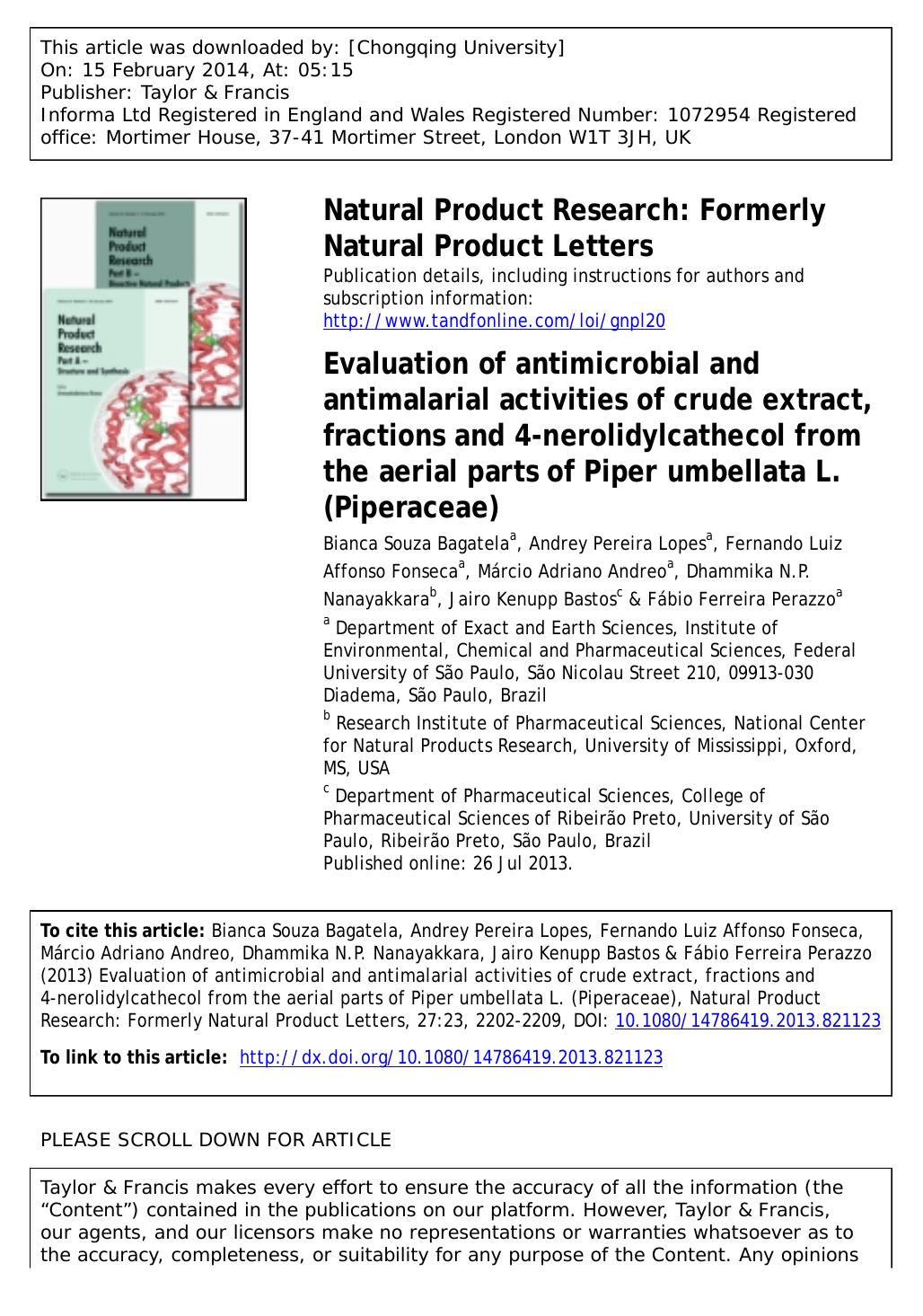 Evaluation of antimicrobial and antimalarial activities of crude extract, fractions and 4-nerolidylcathecol from the aerial parts of Piper umbellata L. (Piperaceae) by unknow