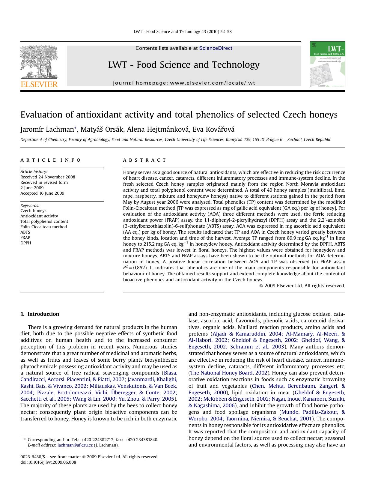 Evaluation of antioxidant activity and total phenolics of selected Czech honeys by JaromIr Lachman; MatyAS OrsAk; Alena HejtmAnkovA; Eva KovARovA