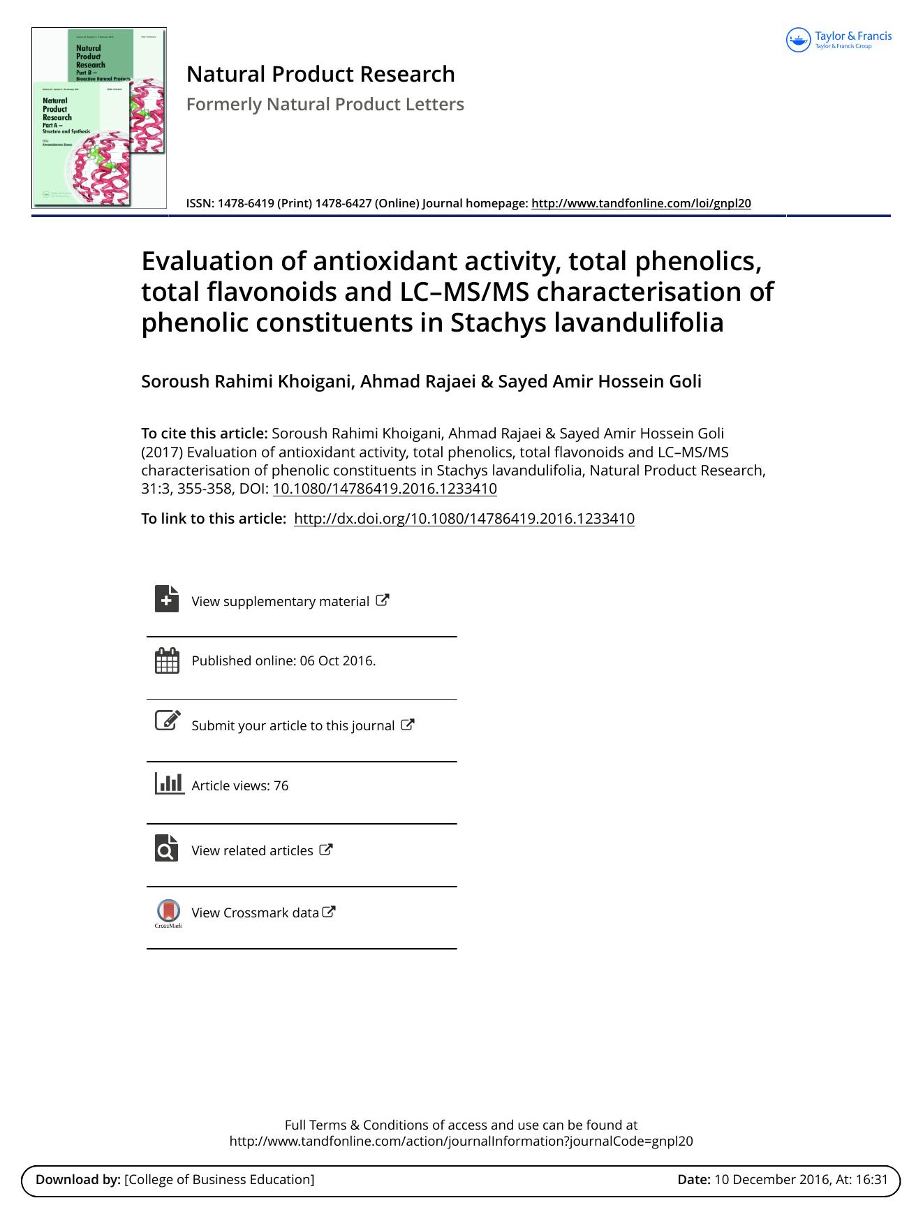Evaluation of antioxidant activity, total phenolics, total flavonoids and LCâMSMS characterisation of phenolic constituents in Stachys lavandulifolia by Soroush Rahimi Khoigani & Ahmad Rajaei & Sayed Amir Hossein Goli