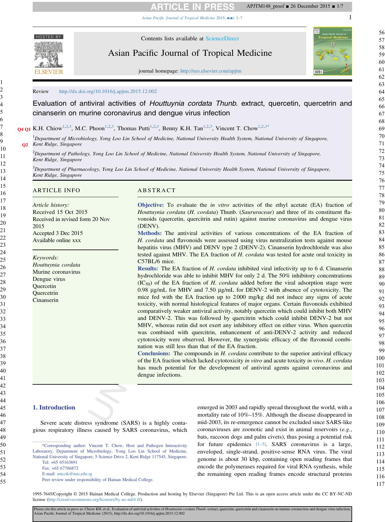 Evaluation of antiviral activities of Houttuynia cordata Thunb. extract, quercetin, quercetrin and cinanserin on murine coronavirus and dengue virus infection by K.H. Chiow & M.C. Phoon & Thomas Putti & Benny K.H. Tan & Vincent T. Chow