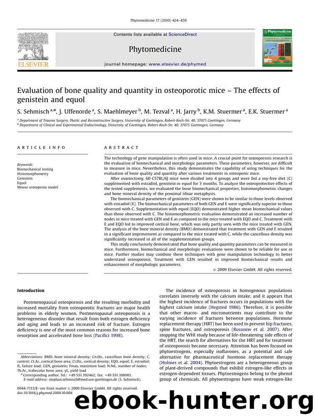 Evaluation of bone quality and quantity in osteoporotic mice â The effects of genistein and equol by S. Sehmisch; J. Uffenorde; S. Maehlmeyer; M. Tezval; H. Jarry; K.M. Stuermer; E.K. Stuermer