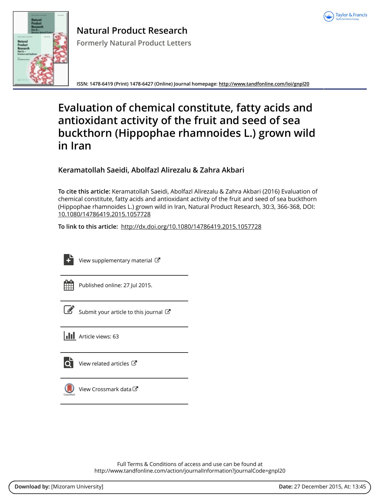 Evaluation of chemical constitute, fatty acids and antioxidant activity of the fruit and seed of sea buckthorn (Hippophae rhamnoides L.) grown wild in Iran by Keramatollah Saeidi